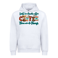 White first we drink coffee then we do things Urban Hoodie - AdoDesignShop