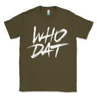 Army Green Who Dat GIFT Classic Tee - minhPixels