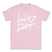 Bubblegum Pink Who Dat GIFT Classic Tee - minhPixels