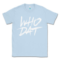 Dusty Blue Who Dat GIFT Classic Tee - minhPixels