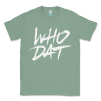 Sage Who Dat GIFT Classic Tee - minhPixels