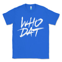 True Royal Who Dat GIFT Classic Tee - minhPixels
