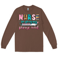Chestnut Nurse in progres Long Sleeve Tee - CowGirlArtShop