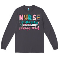 Smoke Nurse in progres Long Sleeve Tee - CowGirlArtShop