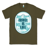 Army Green Travel Is Life Funny Traveling Gift Classic Tee - minhPixels