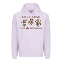 Lilac Womens Not My Circus Not My Monkeys Gifts - Funny Political Novelty V- Premium Hoodie - minhPixels