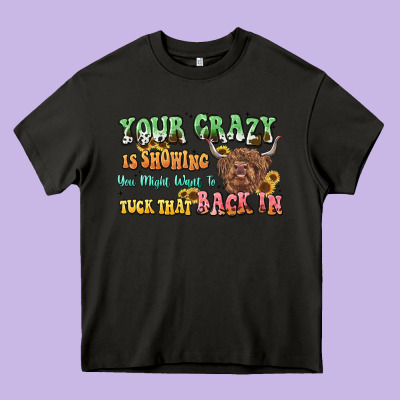 Your Crazy Is Showing Cow Heavy Core Tee Designed By Lillyallendesigns