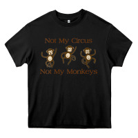 Black Womens Not My Circus Not My Monkeys Gifts - Funny Political Novelty V- Heavy Core Tee - minhPixels