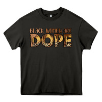 Asphalt black women are dope Heavy Core Tee - LillyAllenDesigns