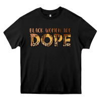 Black black women are dope Heavy Core Tee - LillyAllenDesigns