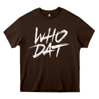 Chocolate Brown Who Dat GIFT Heavy Core Tee - minhPixels