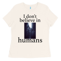 Bone I don't believe i̇n humans Ladies Tee - Bettercallsaul