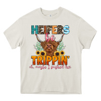 Cream heifers be trippin' Heavy Core Tee - LillyAllenDesigns