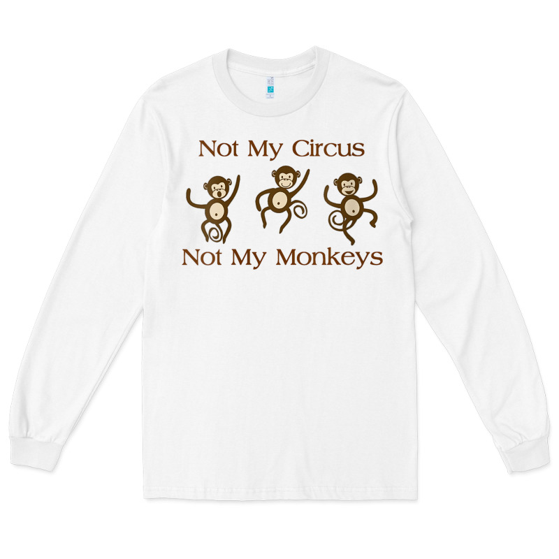 Womens Not My Circus Not My Monkeys Gifts - Funny Political Novelty V- Long Sleeve Tee by minhPixels | Teevron