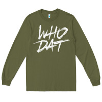 Army Green Who Dat GIFT Long Sleeve Tee - minhPixels