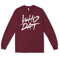 Burgundy Who Dat GIFT Long Sleeve Tee - minhPixels