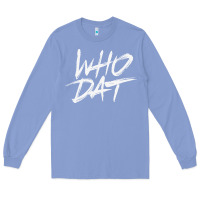Colony Blue Who Dat GIFT Long Sleeve Tee - minhPixels