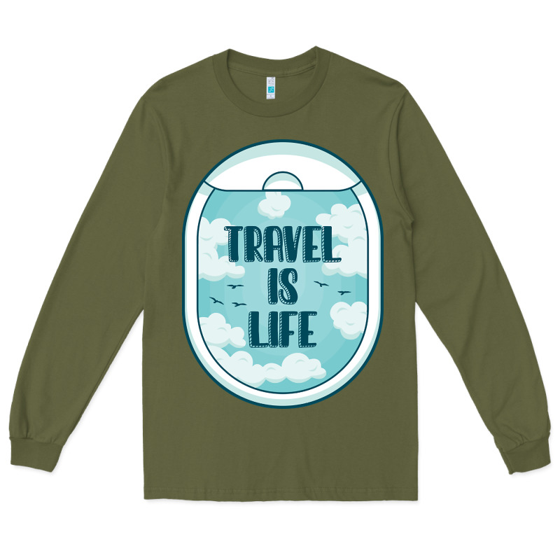 Travel Is Life Funny Traveling Gift Long Sleeve Tee by minhPixels | Teevron