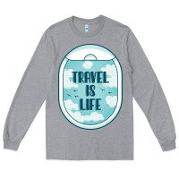 Heather Grey Travel Is Life Funny Traveling Gift Long Sleeve Tee - minhPixels