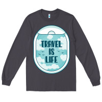 Smoke Travel Is Life Funny Traveling Gift Long Sleeve Tee - minhPixels