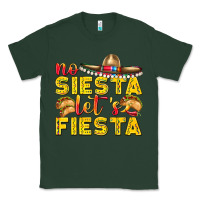 Sports Green No Siesta Let's Fiesta Classic Tee - texasbilliewilder