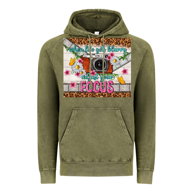 When Life Gets Blurry Adjust Your Focus Vintage Hoodie by TumblerDesignByShophia | Teevron