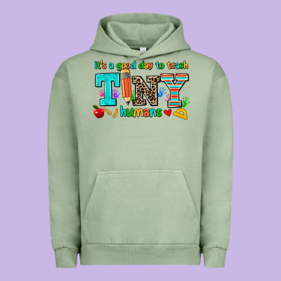 Its A Good Day To Teach Tiny Humans Urban Hoodie Designed By Adodesignshop