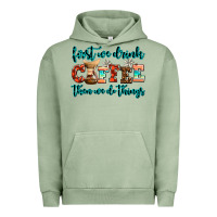 Pigment Oil Green first we drink coffee then we do things Urban Hoodie - AdoDesignShop