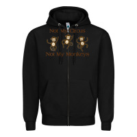 Black Womens Not My Circus Not My Monkeys Gifts - Funny Political Novelty V- Zipper Hoodie - minhPixels