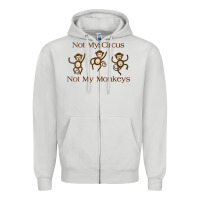 Dove Grey Womens Not My Circus Not My Monkeys Gifts - Funny Political Novelty V- Zipper Hoodie - minhPixels