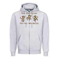 Heather Grey Womens Not My Circus Not My Monkeys Gifts - Funny Political Novelty V- Zipper Hoodie - minhPixels