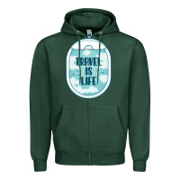 Sports Green Travel Is Life Funny Traveling Gift Zipper Hoodie - minhPixels