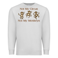 Dove Grey Womens Not My Circus Not My Monkeys Gifts - Funny Political Novelty V- Premium Sweatshirt - minhPixels