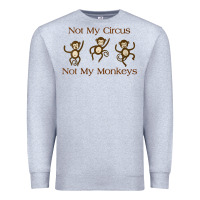 Heather Grey Womens Not My Circus Not My Monkeys Gifts - Funny Political Novelty V- Premium Sweatshirt - minhPixels