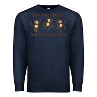 Navy Womens Not My Circus Not My Monkeys Gifts - Funny Political Novelty V- Premium Sweatshirt - minhPixels
