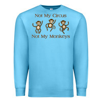 Ocean Blue Womens Not My Circus Not My Monkeys Gifts - Funny Political Novelty V- Premium Sweatshirt - minhPixels