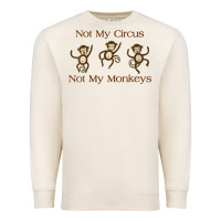 Sandshell Womens Not My Circus Not My Monkeys Gifts - Funny Political Novelty V- Premium Sweatshirt - minhPixels