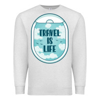 Oatmeal Heather Travel Is Life Funny Traveling Gift Premium Sweatshirt - minhPixels