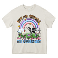 Cream buy me animals and tell me you hate the government Heavy Core Tee - LillyAllenDesigns