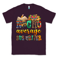Plum Nacho Average Bus Driver Classic Tee - texasbilliewilder