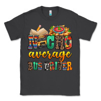 Smoke Nacho Average Bus Driver Classic Tee - texasbilliewilder