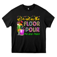 Black if i'm not on the floor pour me one more Heavy Core Tee - LillyAllenDesigns