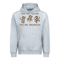 Heather Grey Womens Not My Circus Not My Monkeys Gifts - Funny Political Novelty V- Urban Hoodie - minhPixels