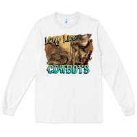 White Long live Cowboys boots hat Long Sleeve Tee - HowdyJamesFarm