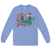 Colony Blue coffee scrubs and rubber gloves Long Sleeve Tee - CowGirlArtShop
