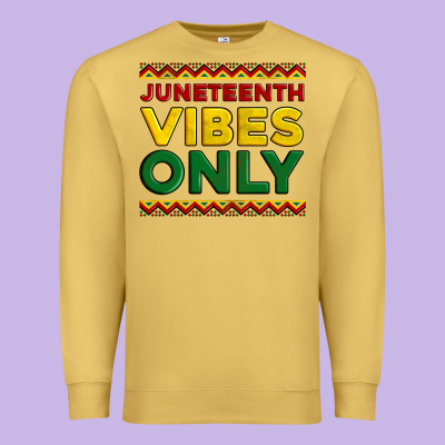 Juneteenth Vibes Only Premium Sweatshirt Designed By Artiststas
