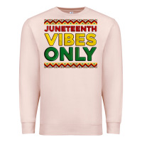 Pale Pink juneteenth vibes only Premium Sweatshirt - Artiststas