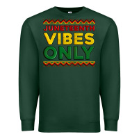 Sports Green juneteenth vibes only Premium Sweatshirt - Artiststas