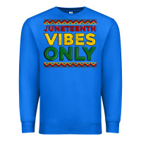 True Royal juneteenth vibes only Premium Sweatshirt - Artiststas