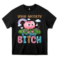 Black your anxiety is a lying bitch Heavy Core Tee - LillyAllenDesigns